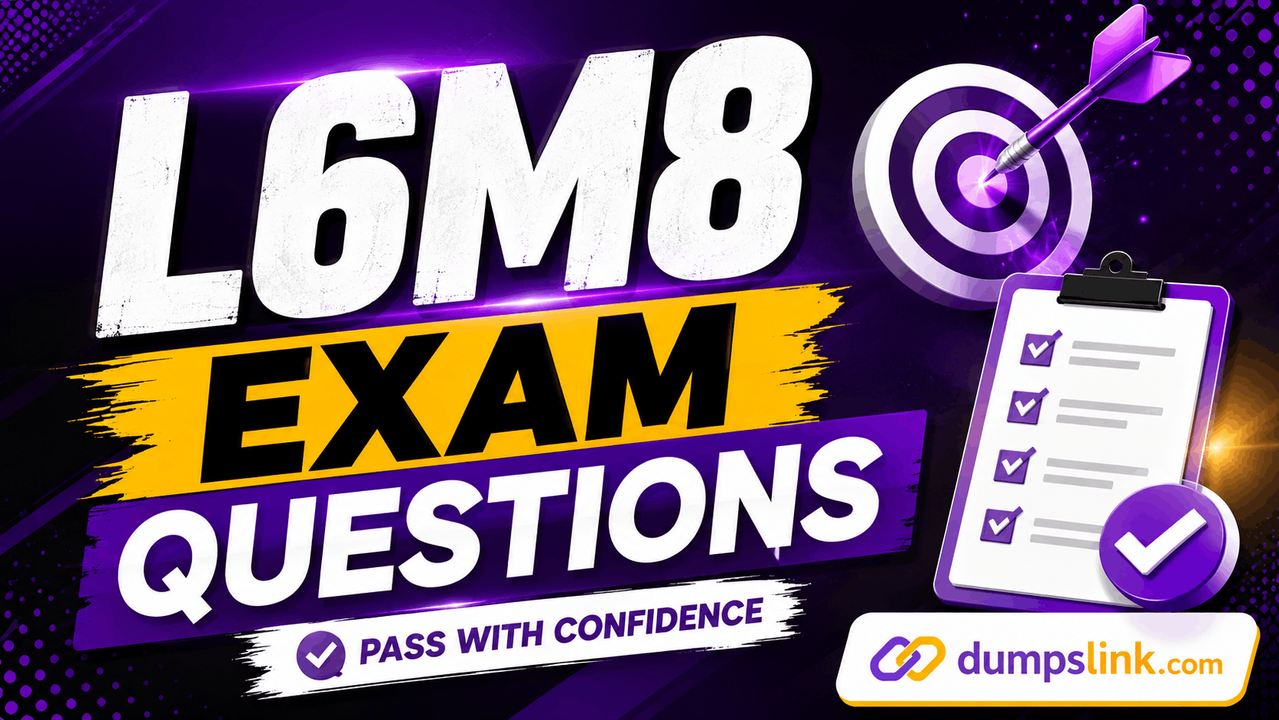L6M8 Exam Dumps