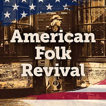 5fc2ca54 0c10 4a4d 8775 8e48bdc24231 - VA - American Folk Revival (2020) flac