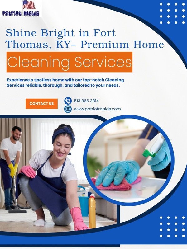 Shine Bright in Fort Thomas KY Premium Home Cleaning Services
