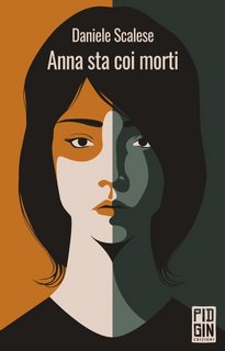 Daniele Scalese - Anna sta coi morti (2023)