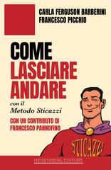 Carla Ferguson Barberini, Francesco Picchio – Lasciare andare con il Metodo Sticazzi (2026)