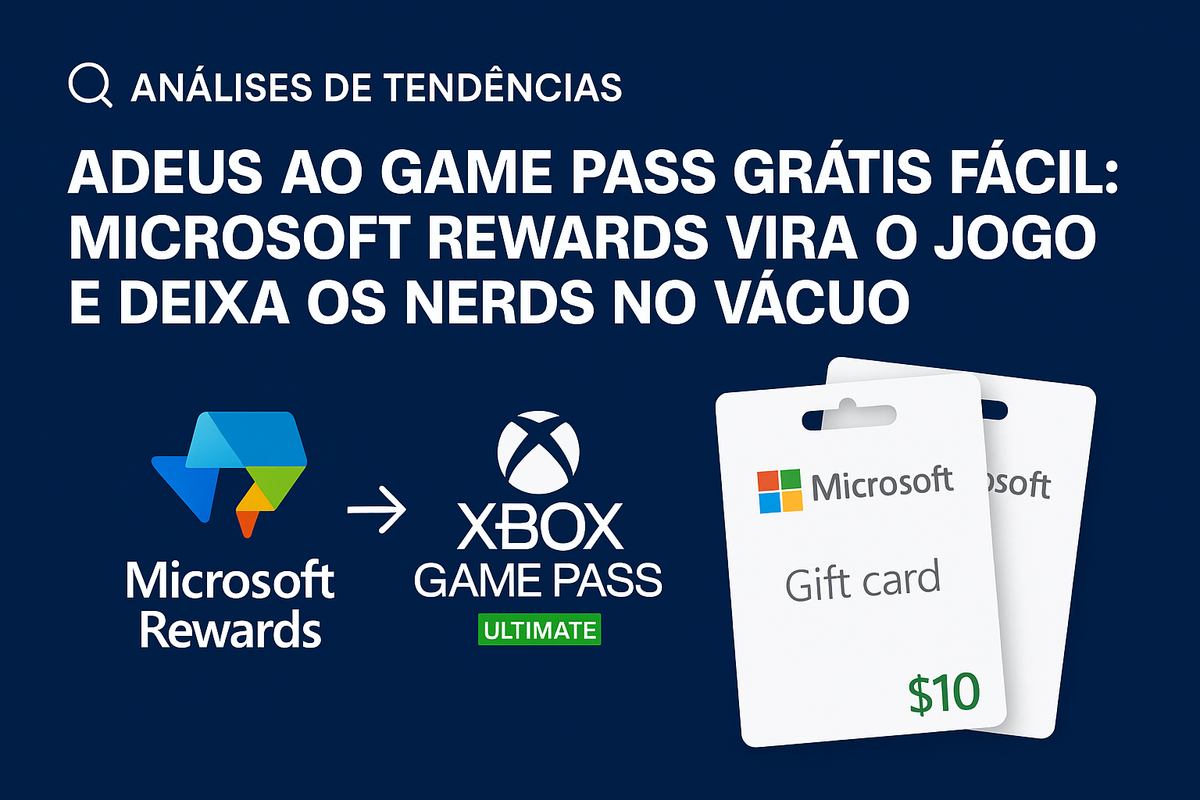 Adeus ao Game Pass Grátis Fácil: Microsoft Rewards Vira o Jogo e Deixa os Nerds no Vácuo