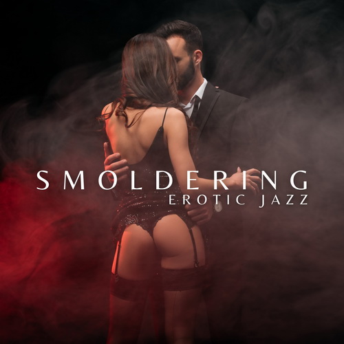 Instrumental Music Ensemble - Smoldering Erotic Jazz (2024) [FLAC]      