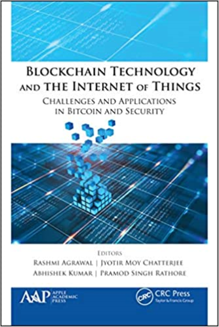 Blockchain Technology and the Internet of Things: Challenges and Applications in Bitcoin and Security Blockchain Technology and the Internet of Things: Challenges and Applications in Bitcoin and Security