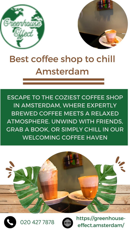 Best Coffee Shop to chill Amsterdam.