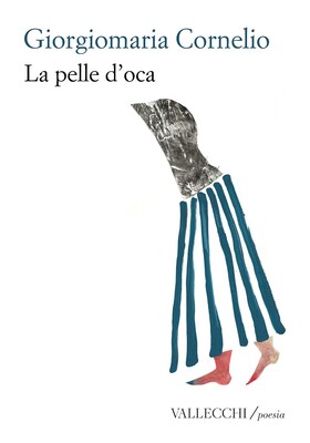 Giorgiomaria Cornelio - La pelle d'oca (2026)