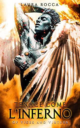 Laura Rocca - Of Vices and Virtues Vol. 2. Tenace come l'Inferno (2021)