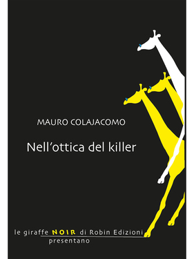 Mauro Colajacomo – Nell’ottica del killer (2020)