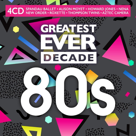 VA   Greatest Ever Decade: The Eighties (2021) (CD Rip)