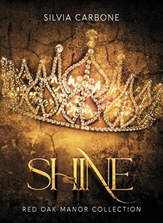 Silvia Carbone - Shine. Red Oak Manor Collection 10 (2022)