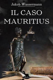 Jakob Wassermann - Il caso Mauritius (2024)