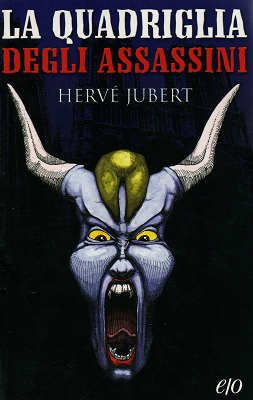 Hervé Jubert -- La Quadriglia degli assassini (2003)