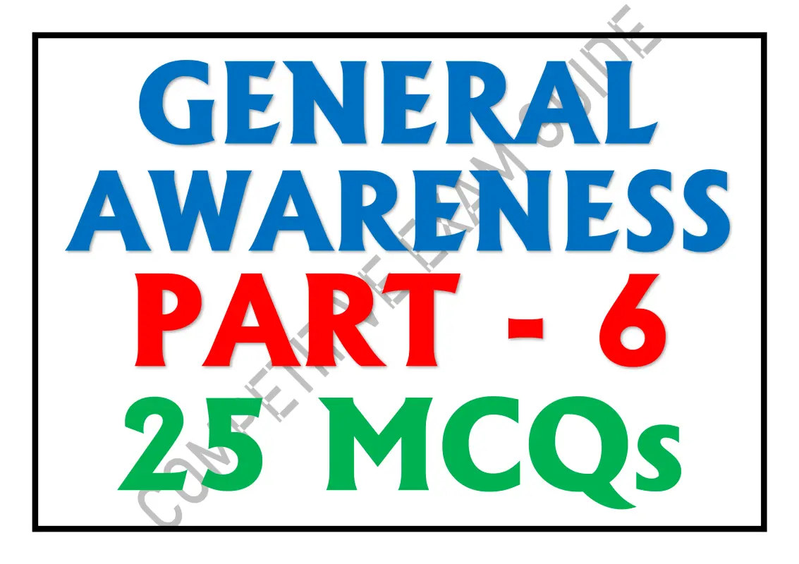 GENERAL AWARENESS PART-06