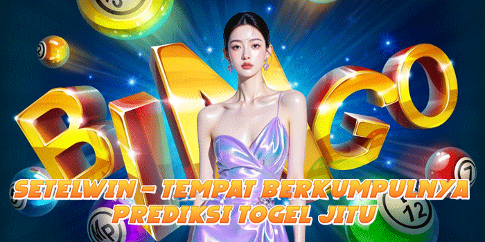 SETELWIN – Tempat Berkumpulnya Prediksi Togel Jitu SETELWIN – Tempat Berkumpulnya Prediksi Togel Jitu