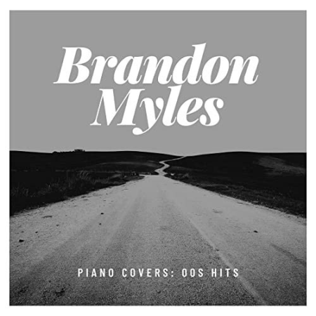 Brandon Myles - Piano Covers 00s Hits (2020) Hi Res