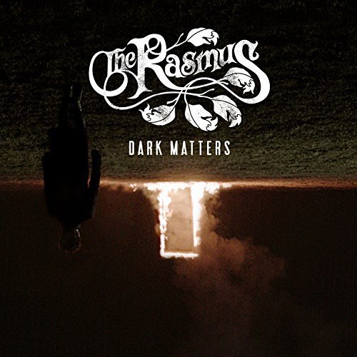 The Rasmus - Dark Matters (Bonus Track Edition) (2018) 320 KBPS