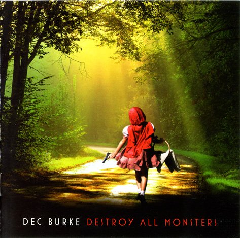 Dec Burke - Destroy All Monsters (2010) Lossless 