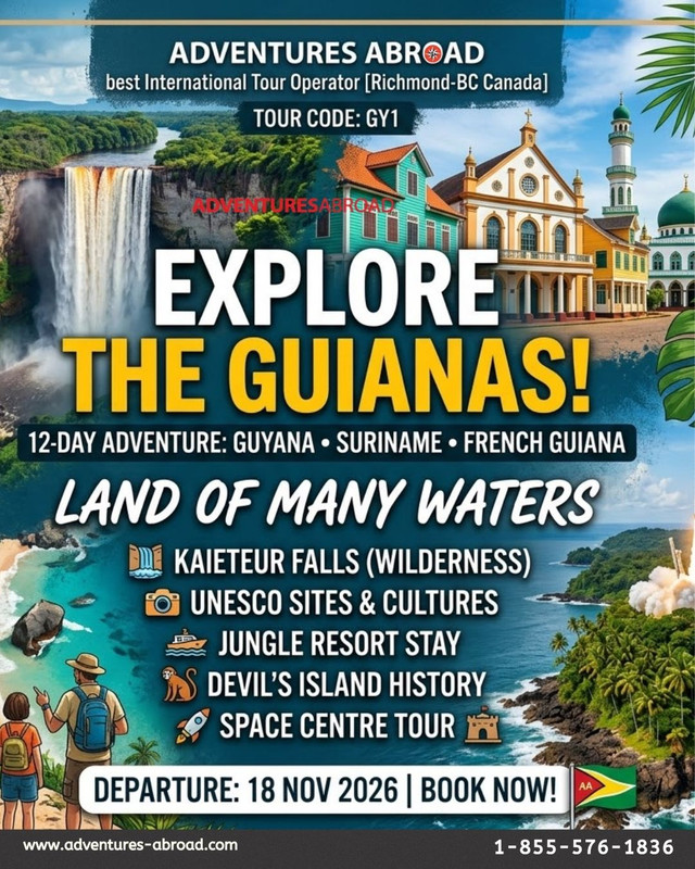 12 Day Guyana Suriname French Guiana Tour Land of Many Waters
