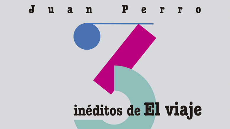 juanperro - Juan Perro - Inéditos de El viaje