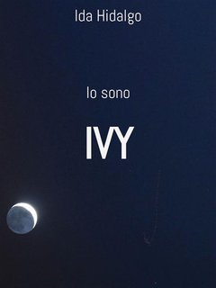 Ida Hidalgo - Io sono IVY (2024)