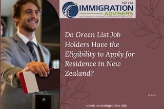 do-green-list-job-holders-have-the-eligibility-to-apply-for-residence-in-new-zealand