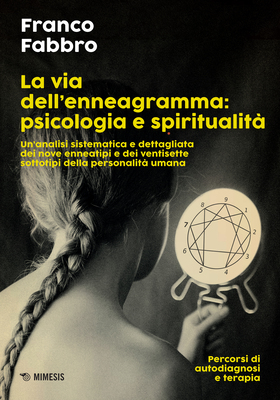 Franco Fabbro – La via dell'enneagramma: psicologia e spiritualità (2025)