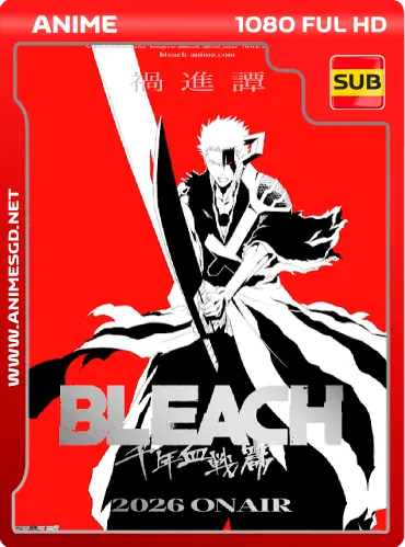 Bleach: TYBW – Calamity [01/10] HD [1080P][Sub Español][Mega] [Googledrive]