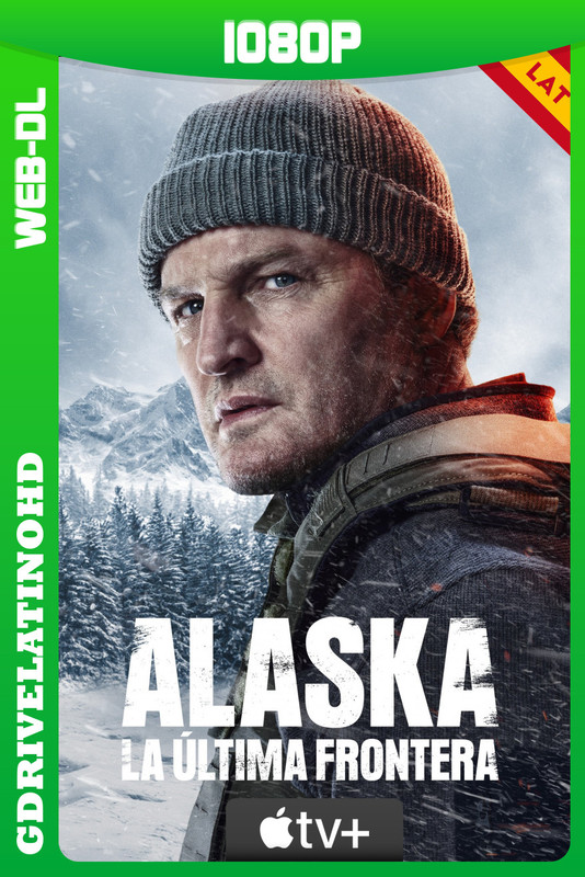 Alaska: La última frontera (2025) Temporada 1 [10/10] WEB-DL 1080p Latino-Inglés