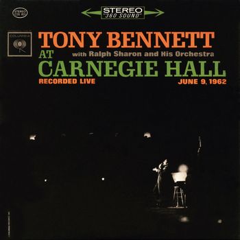 Tony Bennett At Carnegie Hall - The Complete Concert (1962) [2016 Remaster]
