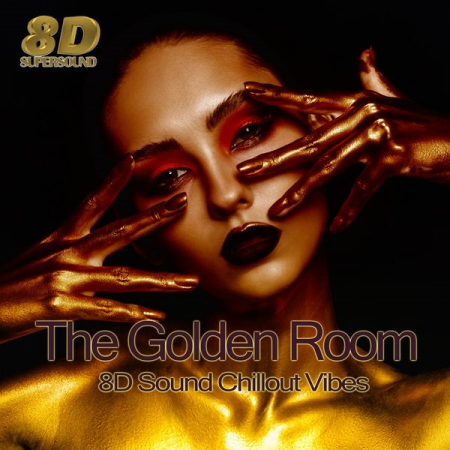 Various Artists - The Golden Room (8D Sound Chillout Vibes) (2020)
