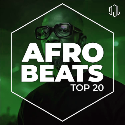 Afrobeats Top 20 - May 2026
