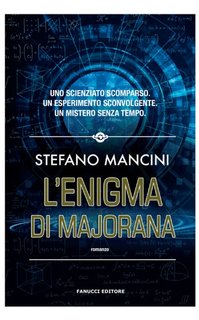 Stefano Mancini - L'Enigma di Majorana (2021)