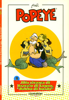 Popeye 08 - Alla ricerca di Braccio di Legno, «Babbo di bordo» (2017)