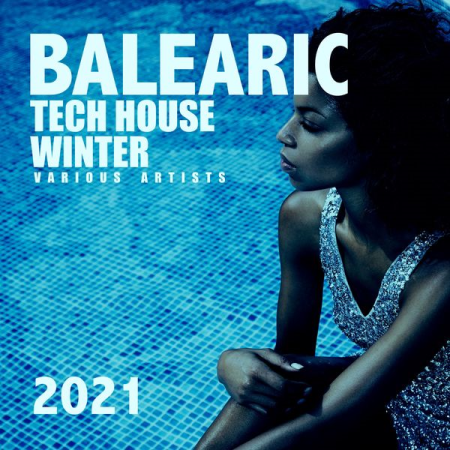 Various Artists - Balearic Tech House Winter 2021 (2020)