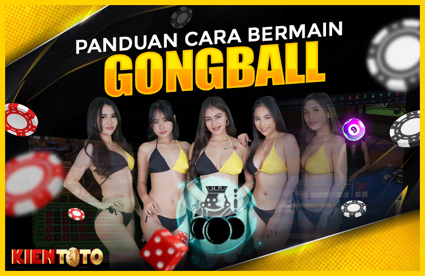 CARA BERMAIN GONG BALL JITU