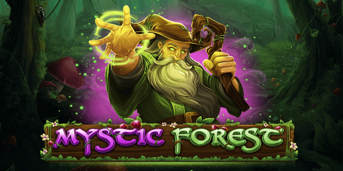 Panduan Lengkap Menang Besar Di Slot Mystic Forest