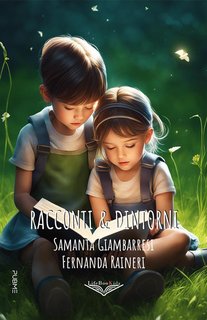 Samanta Giambarresi, Fernanda Raineri - Racconti & Dintorni (2024)