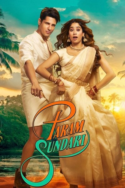 Param Sundari (2025) Hindi Movie WEB-DL MSubs – 480p [440MB] || 720p [1.1GB] || 1080p [2.7GB]