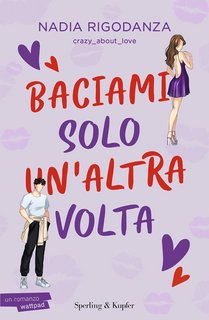 Nadia Rigodanza - Baciami solo un'altra volta (2024)
