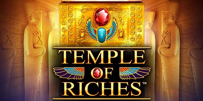 Teknik Terbaik Maxwin di Slot Temple of Riches