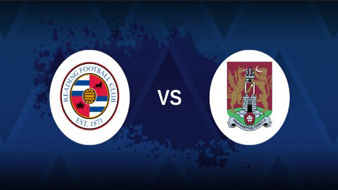 Soi kèo tài xỉu, phạt góc trận Reading vs Northampton Town, 21h00 ngày 06/09