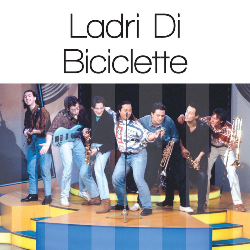 Ladri Di Biciclette - Ladri Di Biciclette  Solo Grandi Successi [Album] (2007) .FLAC
