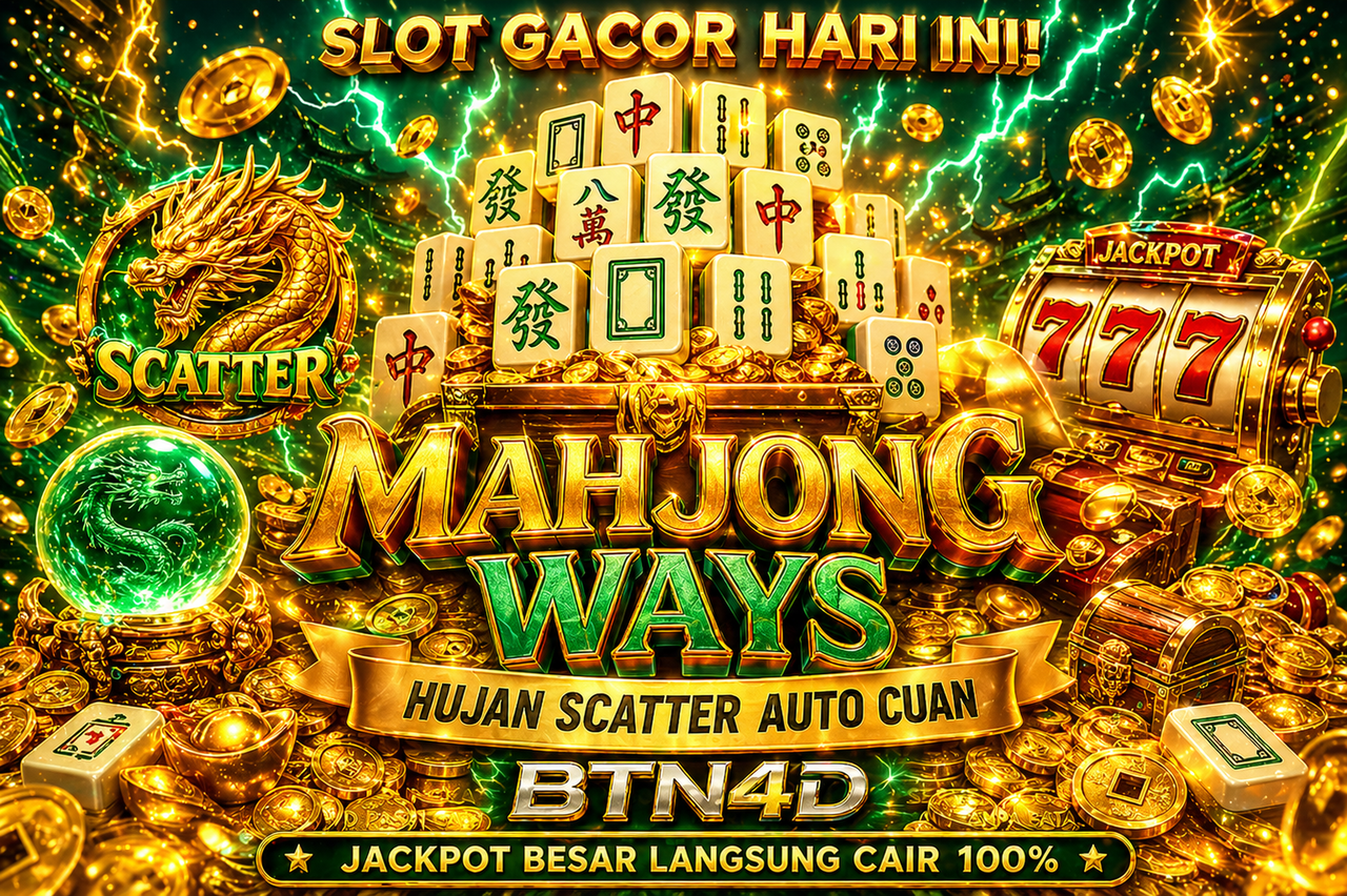 BTN4D Cara Main Slot Online dengan Peluang Menang Lebih Tinggi Mudah