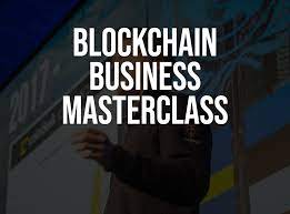 Blockchain Masterclass for Businesses and Corporations