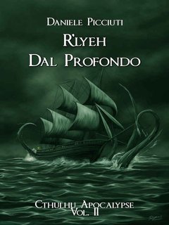 Daniele Picciuti - R’lyeh. Dal profondo (2018)