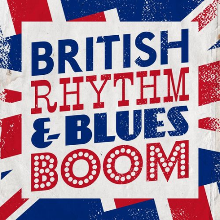 VA - British Rhythm & Blues Boom (2021)