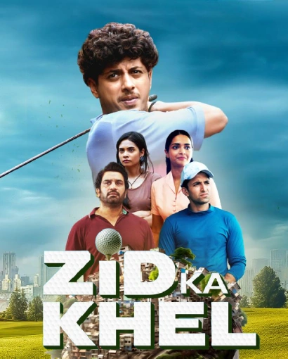 Zid Ka Khel (2025) S01 Hindi AMZN WEB-DL H264 AAC 1080p 720p 480p ESub