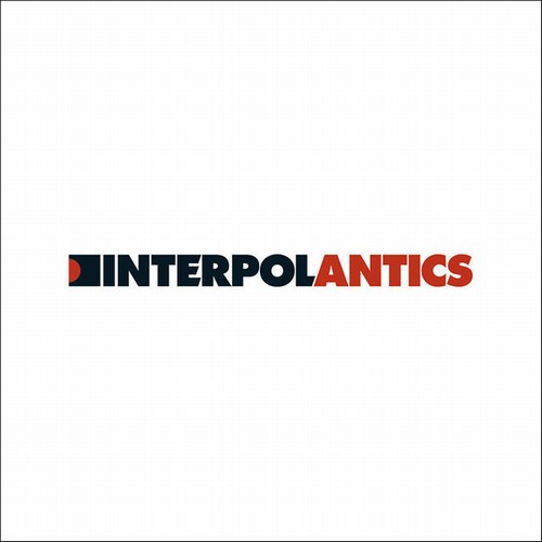 Interpol - Antics (2004)