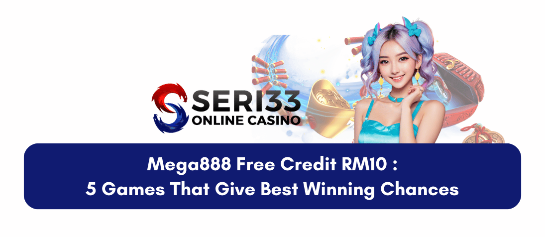 mega888 free credit rm10