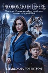 Sharloana Robertson – Incoronato in Cenere (2026)